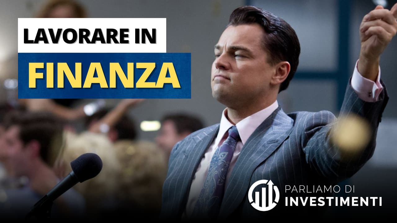 Lavorare In Finanza E Futuro Opinioni