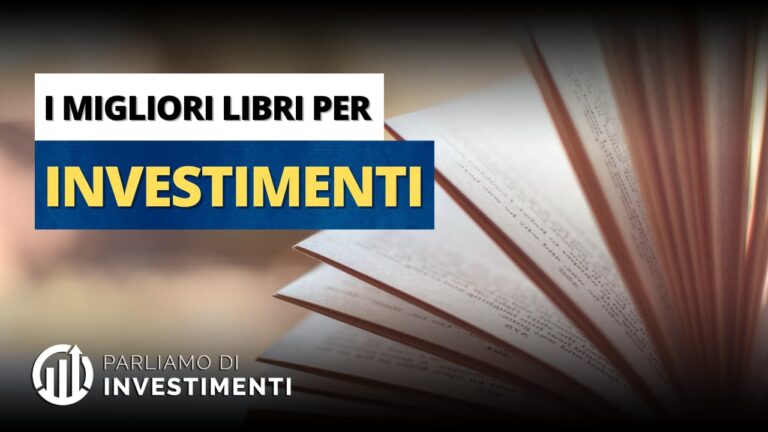 I migliori libri su finanza e investimenti 2024 – migliori libri per principianti, medi e avanzati