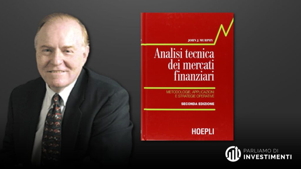 Analisi tecnica dei mercati finanziari: i migliori libri - Parliamo di  investimenti