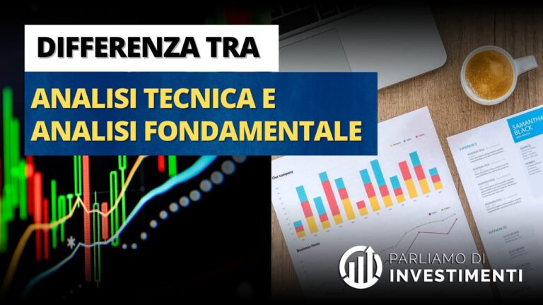 Analisi tecnica vs analisi fondamentale: le differenze