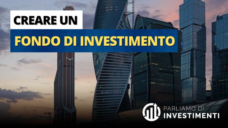 Creare un fondo di investimento – come fare
