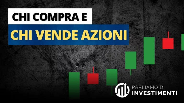 Chi compra e vende azioni