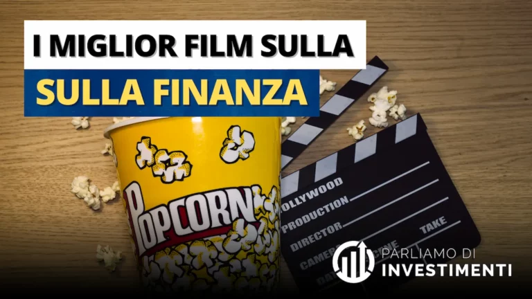 I 10 migliori film sulla finanza e investimenti 2024